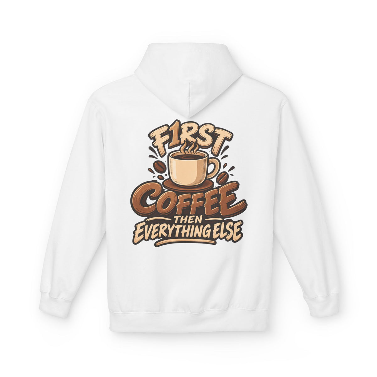 First Coffee Then Everything Else back | color:white